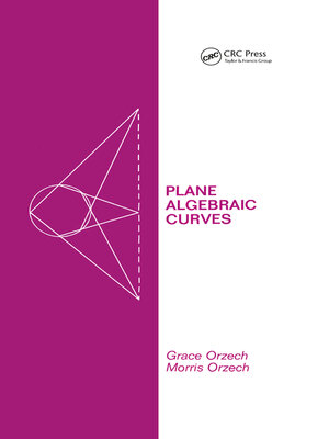 cover image of Plane Algebraic Curves